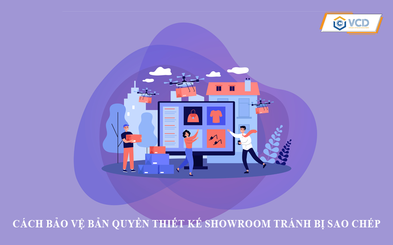 Cách bảo vệ bản quyền thiết kế showroom tránh bị sao chép