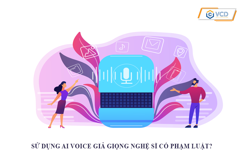 Sử dụng AI voice giả giọng nghệ sĩ có phạm luật?