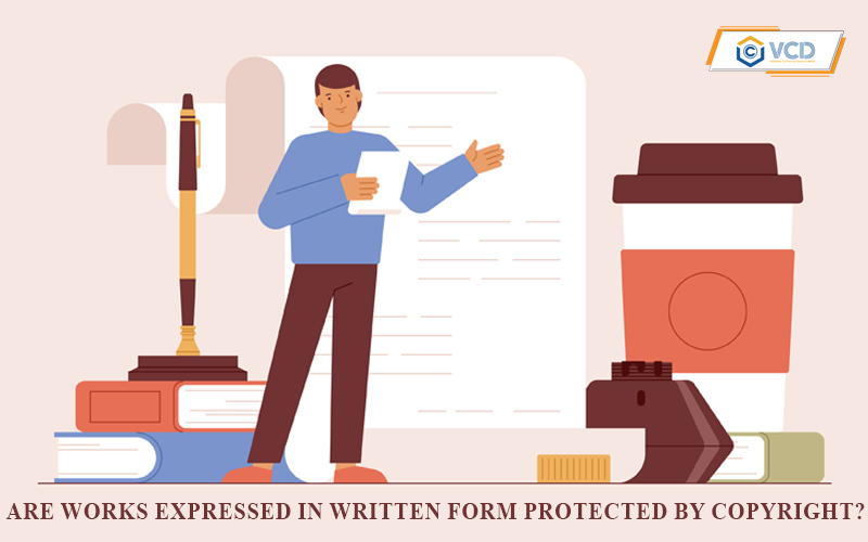Are works expressed in written form protected by copyright?Are works expressed in written form protected by copyright?