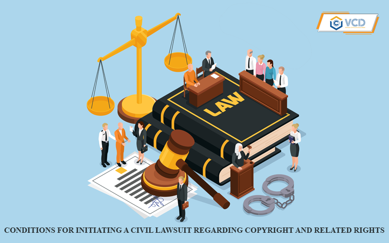 Conditions for initiating a civil lawsuit regarding copyright and related rights