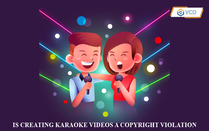 Is creating karaoke videos a copyright violation