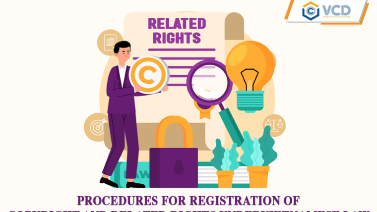 Procedures for registration of copyright and related rights in Vietnam