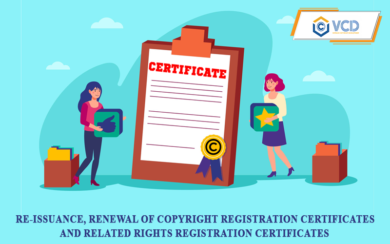 Re-issuance, replacement of Copyright registration certificates and Related rights registration certificates
