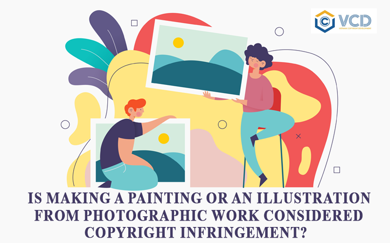 Is making a painting or an illustration from photographic work considered copyright infringement?