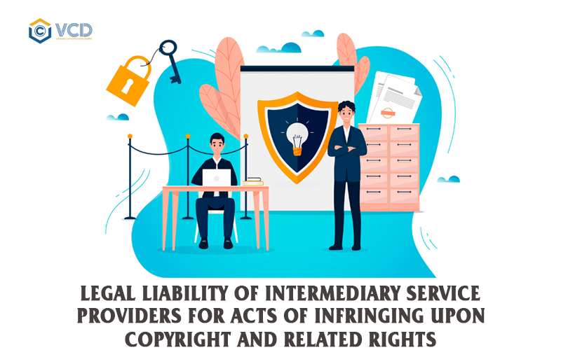 Legal liability of intermediary service providers for acts of infringing upon copyright and related rights