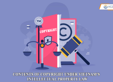 Contents of copyright under Vietnam’s Intellectual Property Law