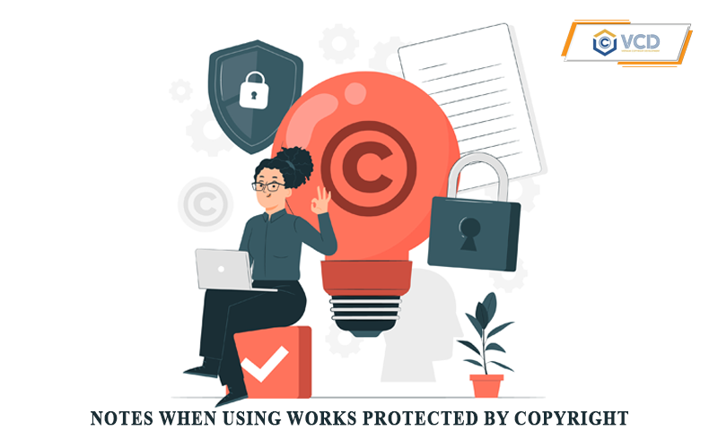 Notes when using works protected by copyright