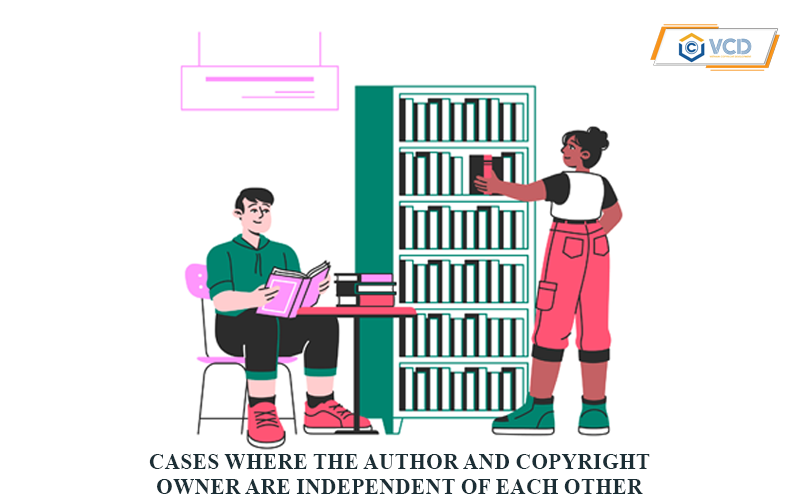 Cases where the author and copyright owner are independent of each other