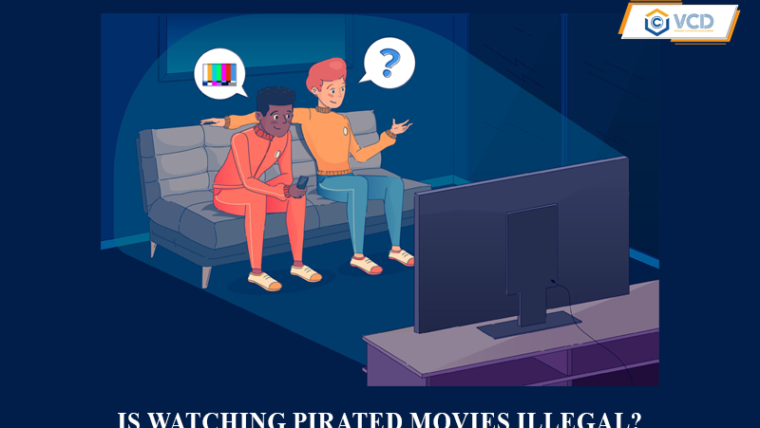 Is watching pirated movies illegal?