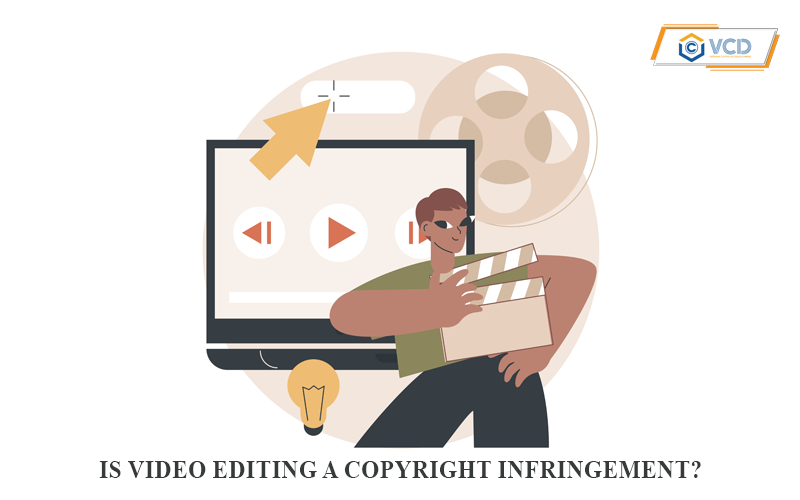 Is video editing a copyright infringement?