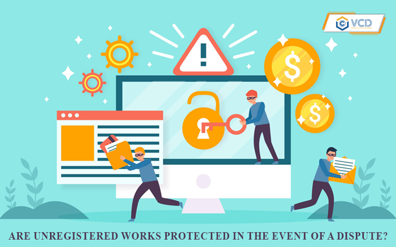 Are unregistered works protected in the event of a dispute?
