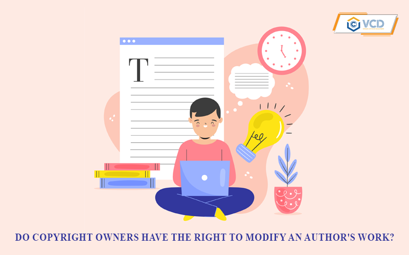 Do copyright owners have the right to modify an author's work?