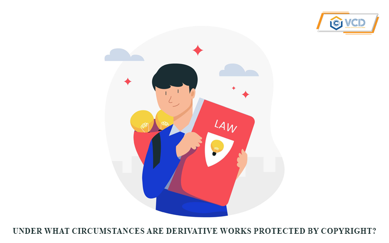 Under what circumstances are derivative works protected by copyright?