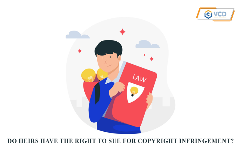 Do heirs have the right to sue for copyright infringement?