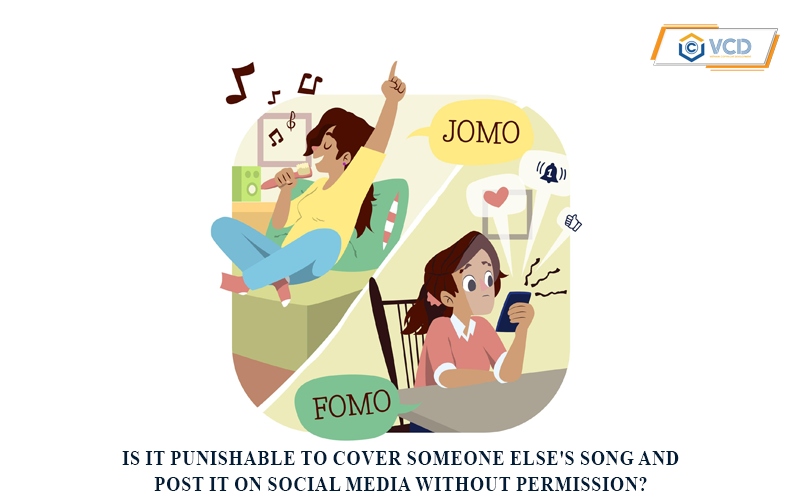 Is it punishable to cover someone else's song and post it on social media without permission?