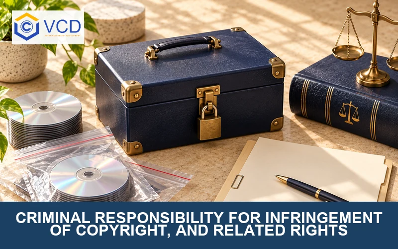 CRIMINAL RESPONSIBILITY FOR INFRINGEMENT OF COPYRIGHT, AND RELATED RIGHTS