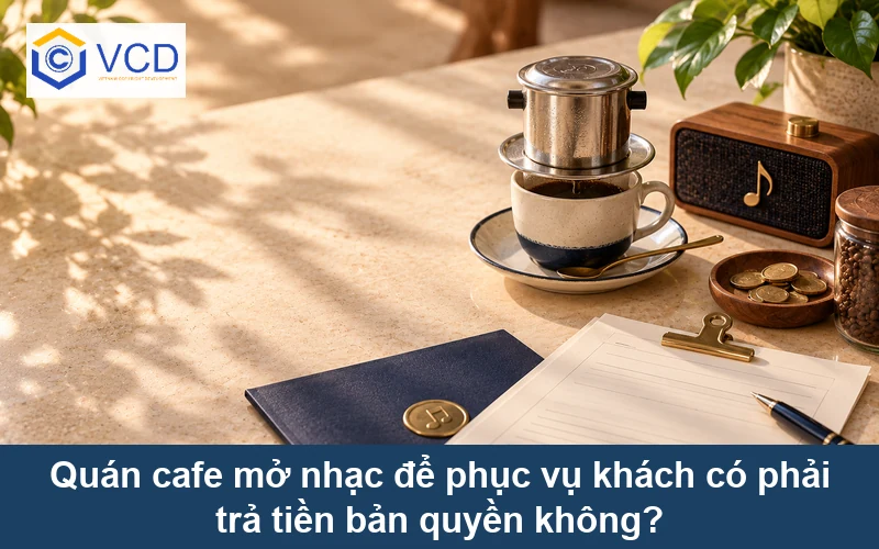 Quán cafe mở nhạc để phục vụ khách có phải trả tiền bản quyền không?