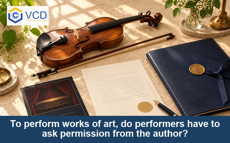 To perform works of art, do performers have to ask permission from the author?