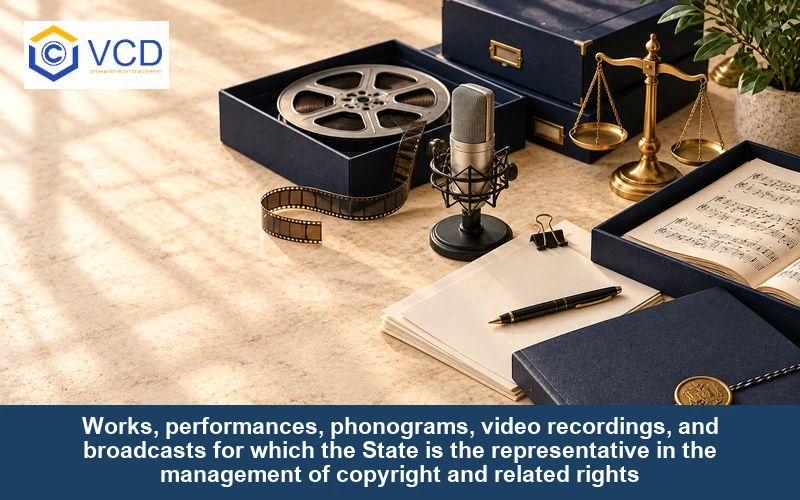 Works, performances, phonograms, video recordings, and broadcasts for which the State is the representative in the management of copyright and related rights